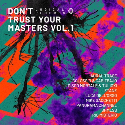 VA - Don't Trust Your Masters, Vol. 1 [LR075]